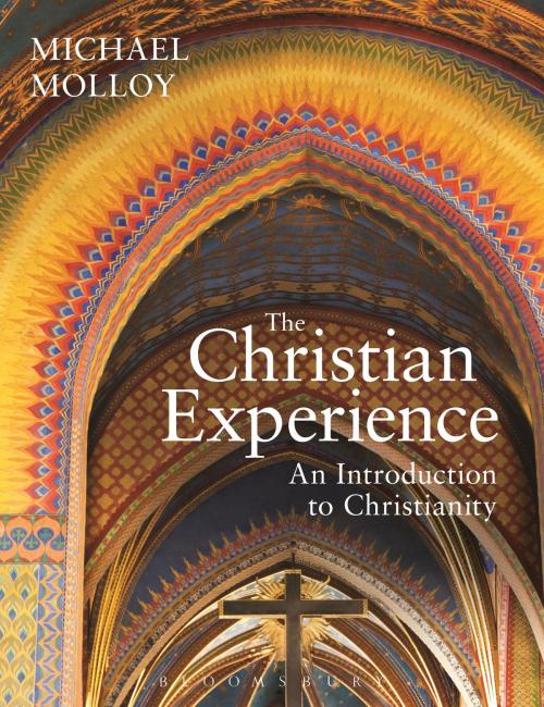 Cover of the book The Christian Experience by Michael Molloy, Bloomsbury Publishing