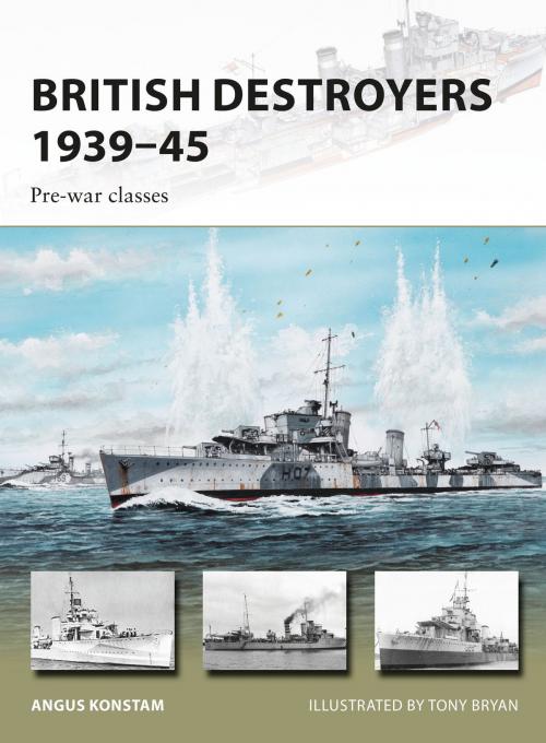 Cover of the book British Destroyers 1939–45 by Angus Konstam, Bloomsbury Publishing