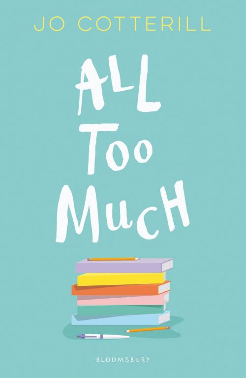 Cover of the book Hopewell High: All Too Much by Jo Cotterill, Bloomsbury Publishing