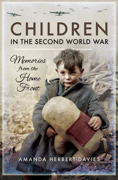 Cover of the book Children in the Second World War by Amanda Herbert-Davies, Pen & Sword Books
