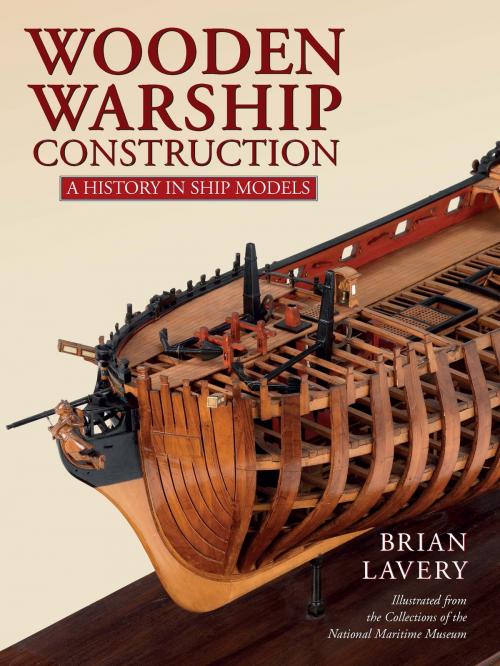 Cover of the book Wooden Warship Construction by Brian Lavery, Pen and Sword