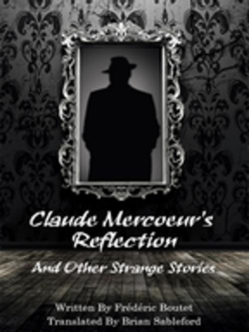 Cover of the book Claude Mercoeur’s Reflection and Other Strange Stories by Frédéric Boutet, Wildside Press LLC