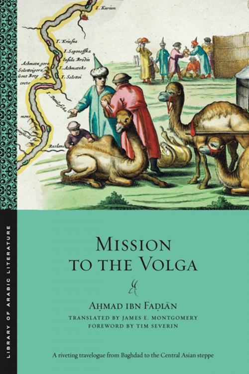 Cover of the book Mission to the Volga by Ahmad Ibn Fadlan, NYU Press