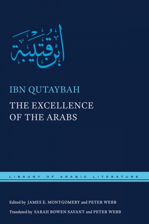 Cover of the book The Excellence of the Arabs by Ibn Qutaybah, Peter Webb, NYU Press