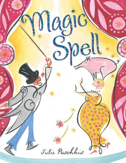 Cover of the book Magic Spell by Julie Paschkis, Simon & Schuster Books for Young Readers