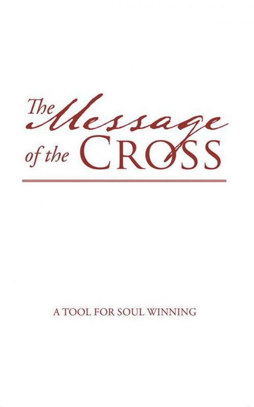 Cover of the book The Message of the Cross by Ethel Ketiwe Zimba Siwila, Partridge Publishing Africa