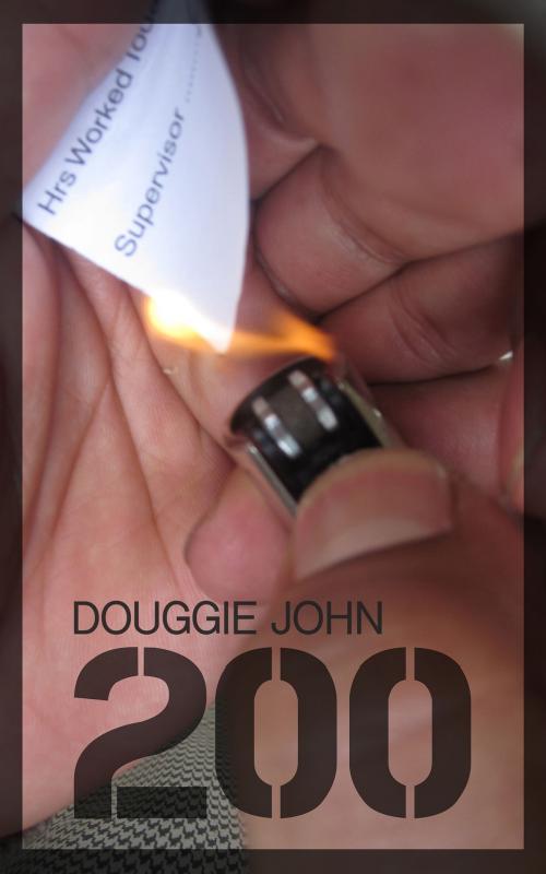 Cover of the book 200 by Douggie John, BookBaby