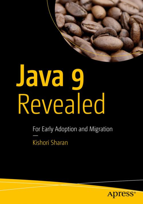 Cover of the book Java 9 Revealed by Kishori Sharan, Apress