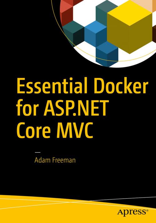 Cover of the book Essential Docker for ASP.NET Core MVC by Adam Freeman, Apress