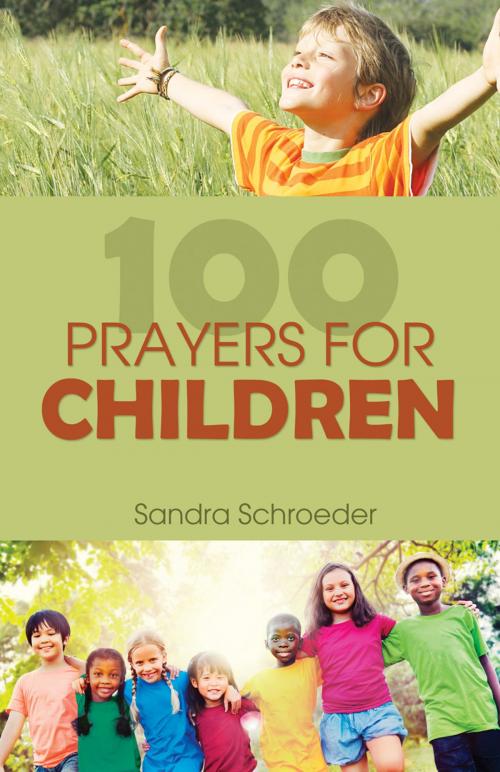 Cover of the book 100 Prayers for Children by Sandra Schroeder, Word Alive Press