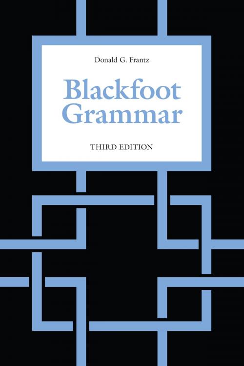 Cover of the book Blackfoot Grammar by Donald G. Frantz, University of Toronto Press, Scholarly Publishing Division