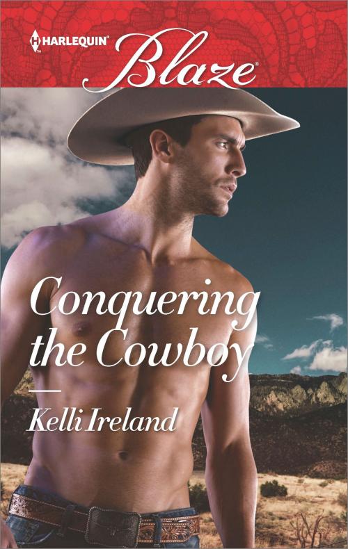Cover of the book Conquering the Cowboy by Kelli Ireland, Harlequin