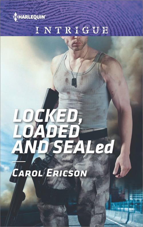Cover of the book Locked, Loaded and SEALed by Carol Ericson, Harlequin