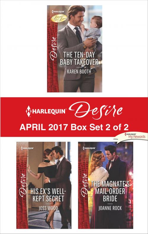 Cover of the book Harlequin Desire April 2017 - Box Set 2 of 2 by Karen Booth, Joss Wood, Joanne Rock, Harlequin