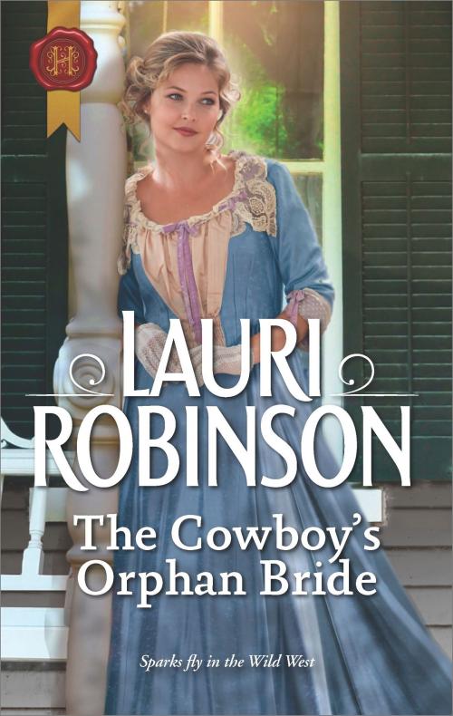 Cover of the book The Cowboy's Orphan Bride by Lauri Robinson, Harlequin