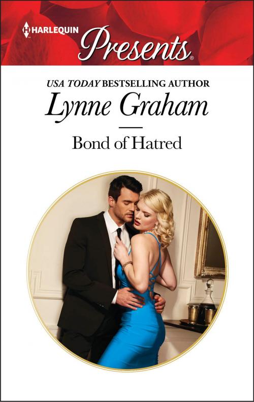 Cover of the book Bond of Hatred by Lynne Graham, Harlequin