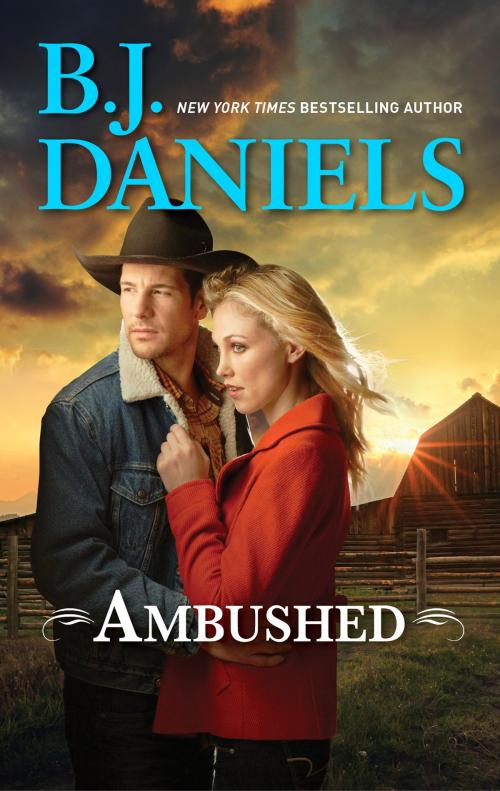 Cover of the book Ambushed! by B.J. Daniels, Harlequin