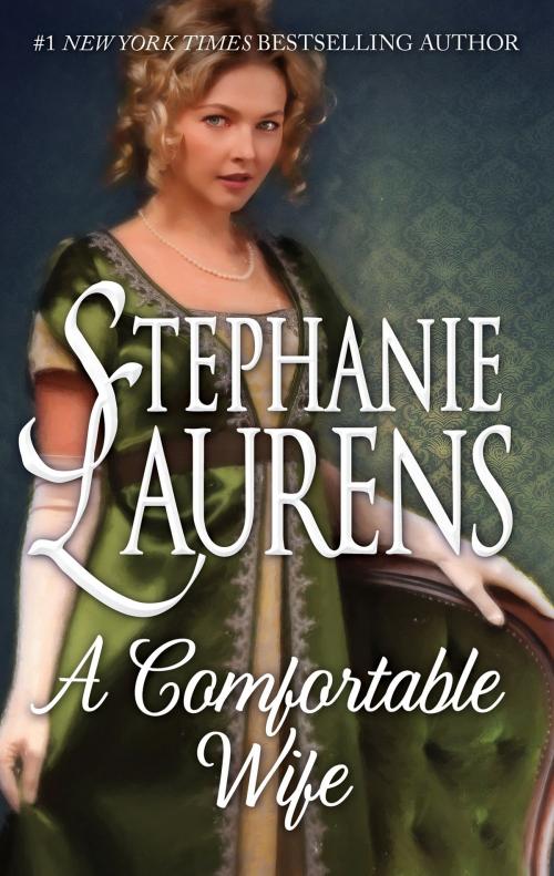 Cover of the book A Comfortable Wife by Stephanie Laurens, MIRA Books