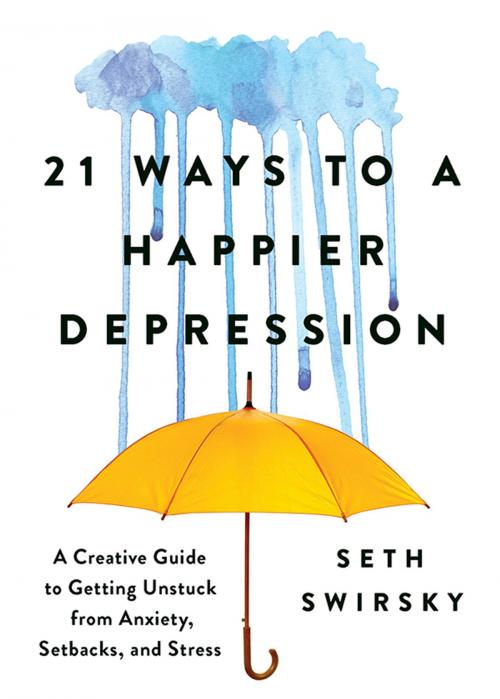 Cover of the book 21 Ways to a Happier Depression by Seth Swirsky, Sourcebooks