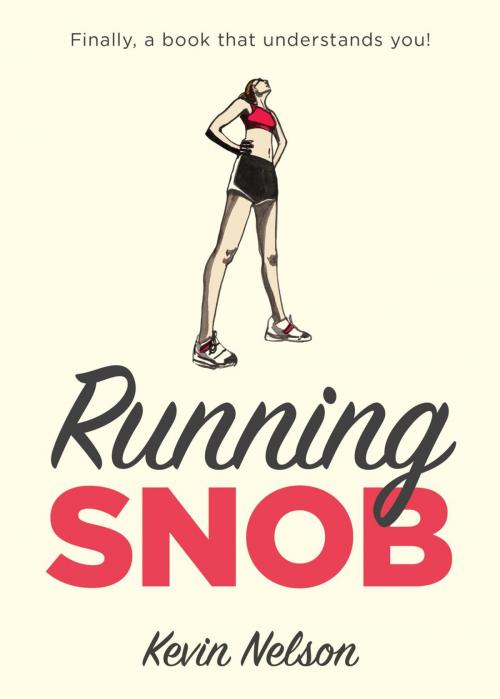 Cover of the book Running Snob by Kevin Nelson, Lyons Press