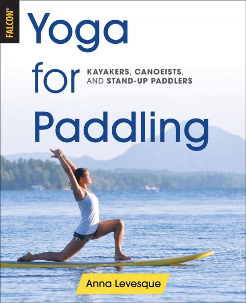Cover of the book Yoga for Paddling by Anna Levesque, Falcon Guides