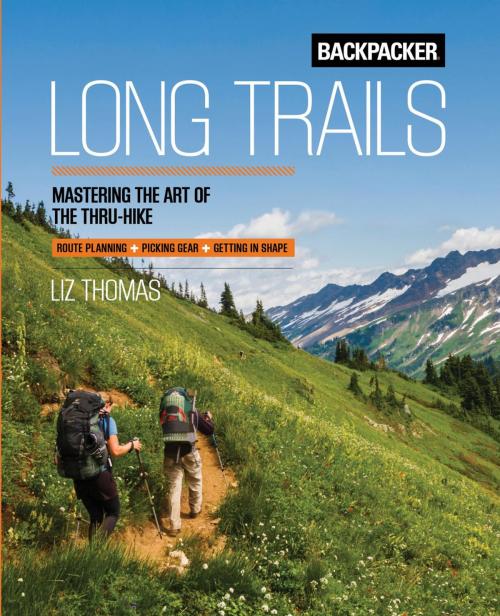 Cover of the book Backpacker Long Trails by Backpacker Magazine, Falcon Guides