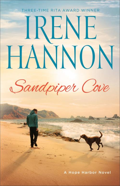 Cover of the book Sandpiper Cove by Irene Hannon, Baker Publishing Group