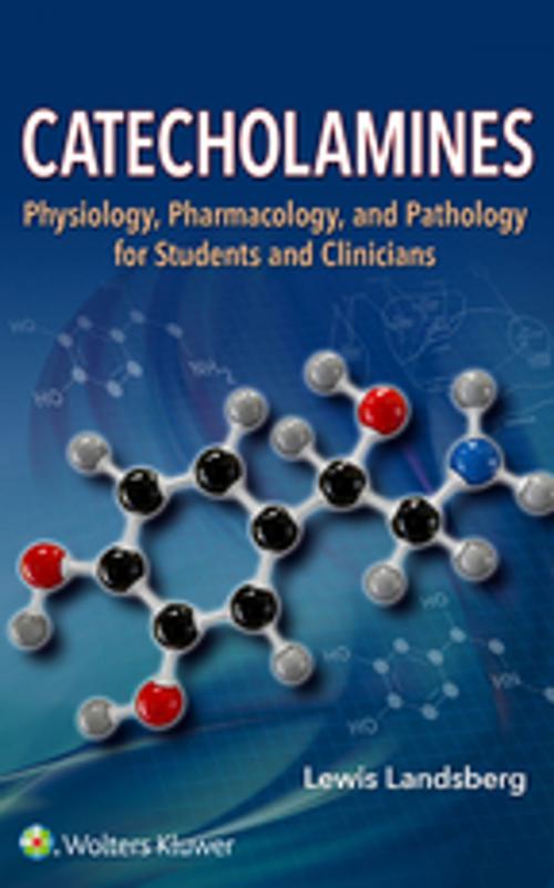 Cover of the book Catecholamines by Lewis Landsberg, Wolters Kluwer Health