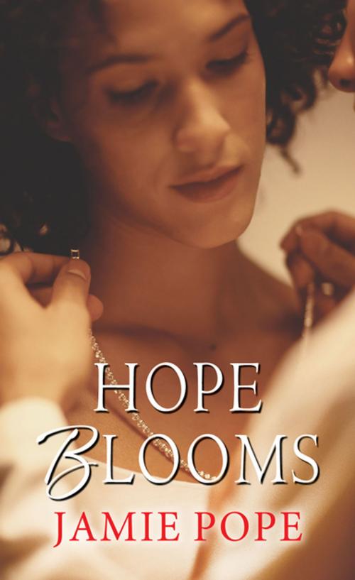 Cover of the book Hope Blooms by Jamie Pope, Kensington Books