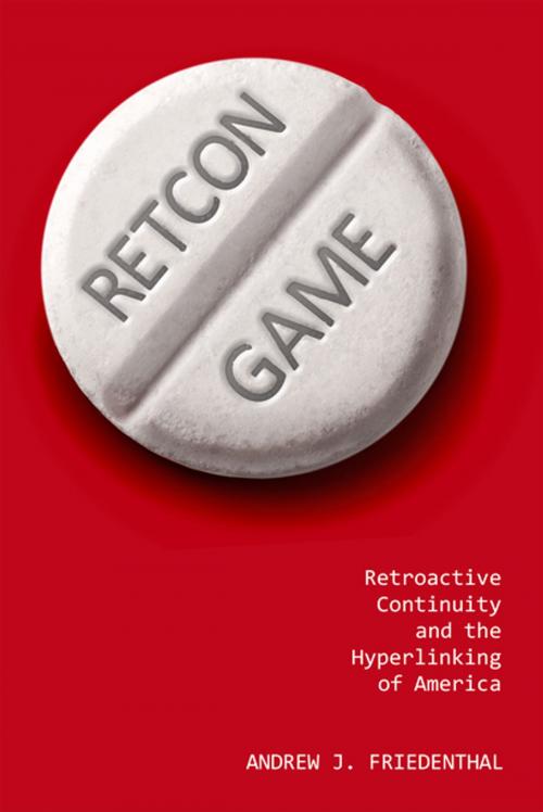 Cover of the book Retcon Game by Andrew J. Friedenthal, University Press of Mississippi