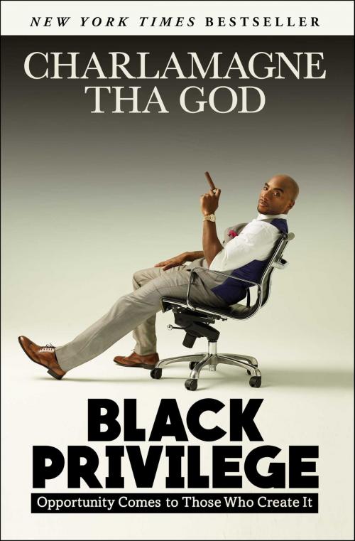 Cover of the book Black Privilege by Charlamagne Tha God, Atria Books