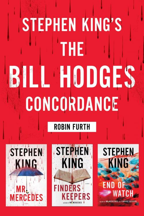 Cover of the book Stephen King's The Bill Hodges Trilogy Concordance by Robin Furth, Scribner