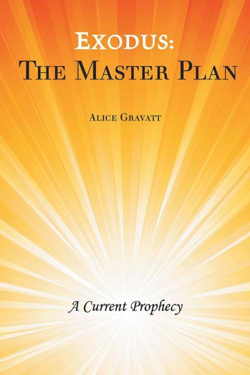 Cover of the book Exodus: the Master Plan by Alice Gravatt, Balboa Press