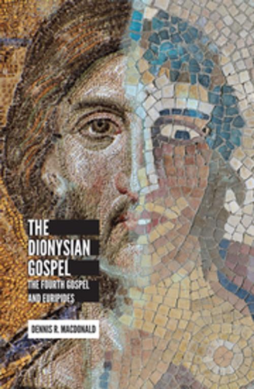 Cover of the book The Dionysian Gospel by Dennis R. MacDonald, Fortress Press