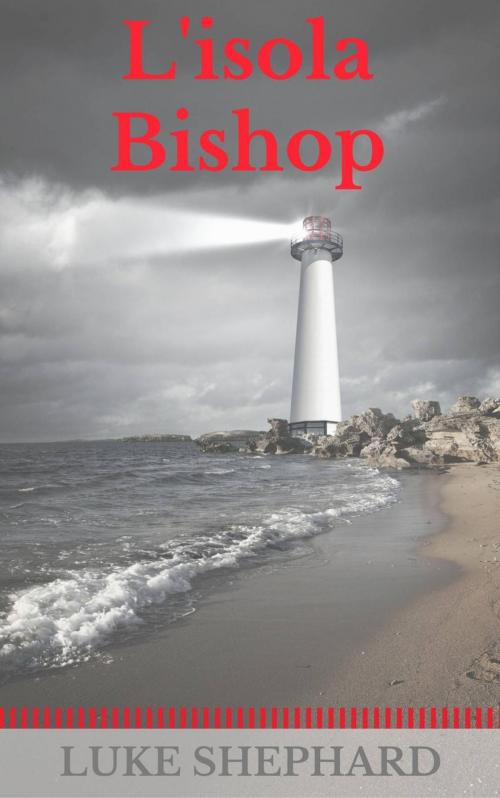 Cover of the book L'isola Bishop by Luke Shephard, Babelcube Inc.
