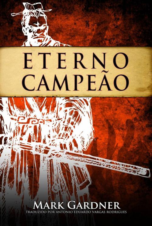 Cover of the book ETERNO CAMPEÃO by Mark Gardner, Article94