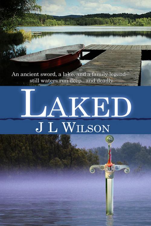 Cover of the book Laked by J L Wilson, The Wild Rose Press, Inc.