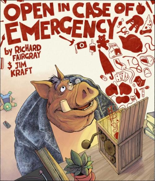 Cover of the book Open in Case of Emergency by Richard Fairgray, Sky Pony