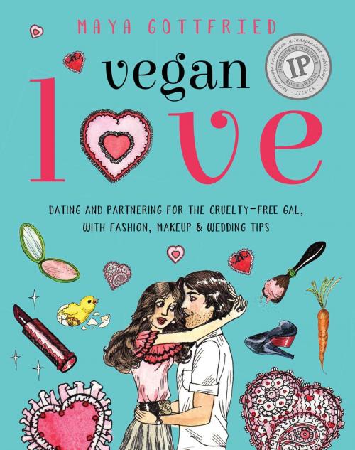 Cover of the book Vegan Love by Maya Gottfried, Skyhorse