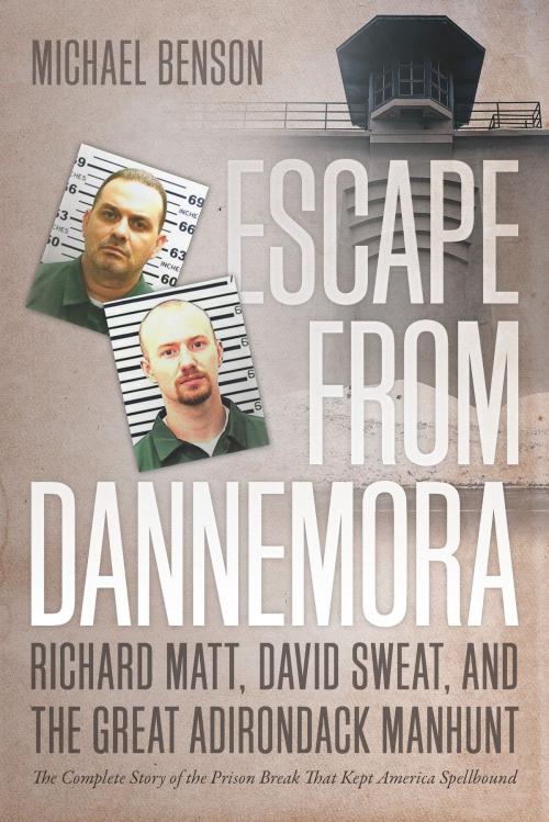 Cover of the book Escape from Dannemora by Michael Benson, University Press of New England
