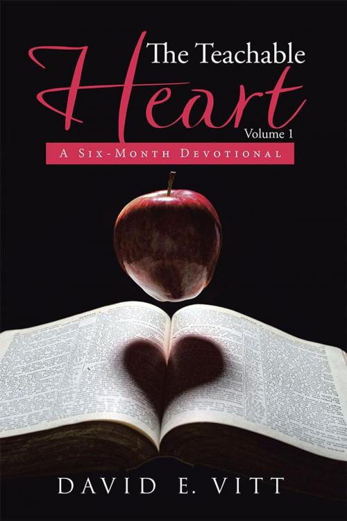 Cover of the book The Teachable Heart by David E. Vitt, WestBow Press