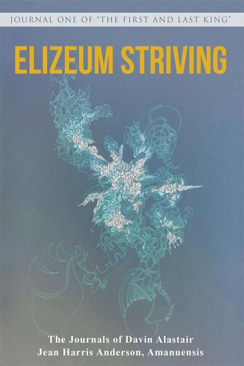 Cover of the book Elizeum Striving by Jean Harris Anderson, WestBow Press