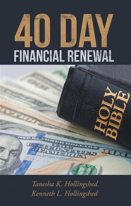 Cover of the book 40 Day Financial Renewal by Tanesha K. Hollingshed, Kenneth L. Hollingshed, WestBow Press