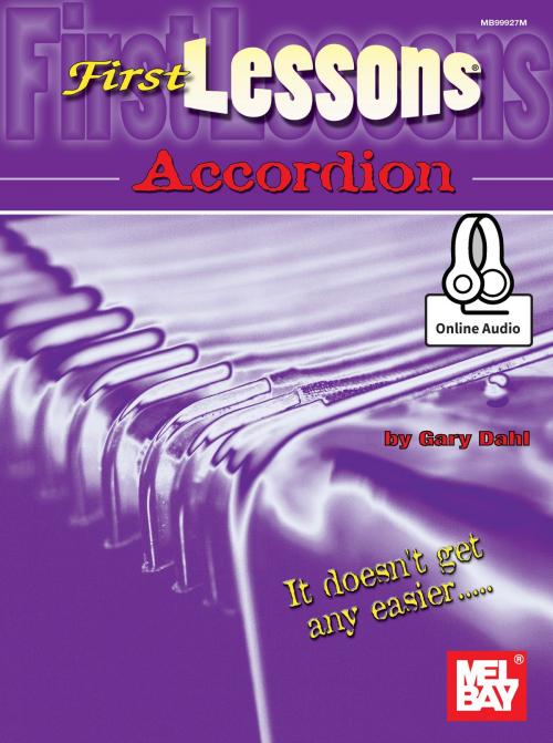 Cover of the book First Lessons Accordion by Gary Dahl, Mel Bay Publications, Inc.