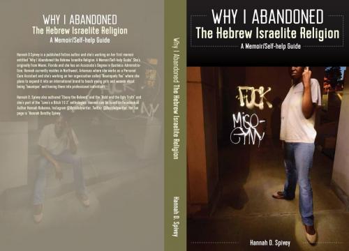 Cover of the book Why I Abandoned the Hebrew Israelite Religion by Christopher Look, Onyana Whittaker, Hannah D Spivey