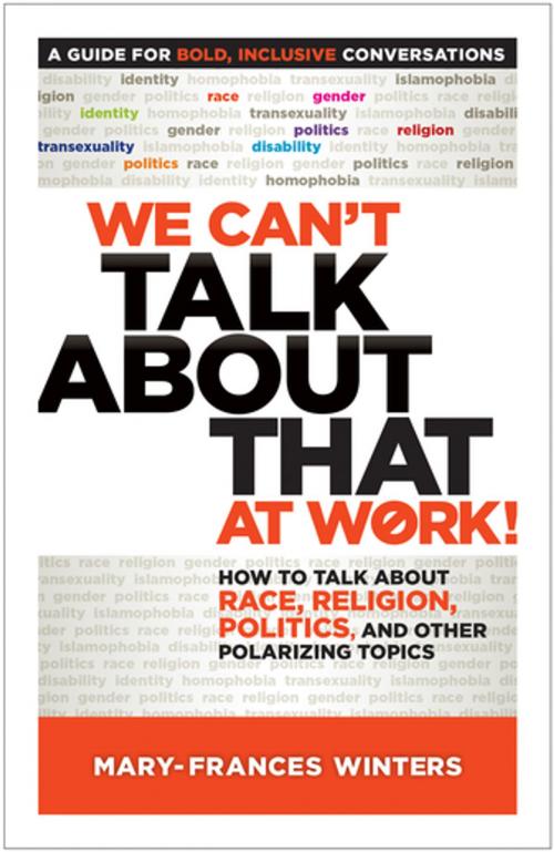 Cover of the book We Can’t Talk about That at Work! by Mary-Frances Winters, Berrett-Koehler Publishers