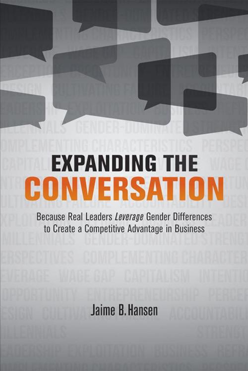 Cover of the book Expanding the Conversation by Jaime B. Hansen, Xlibris US