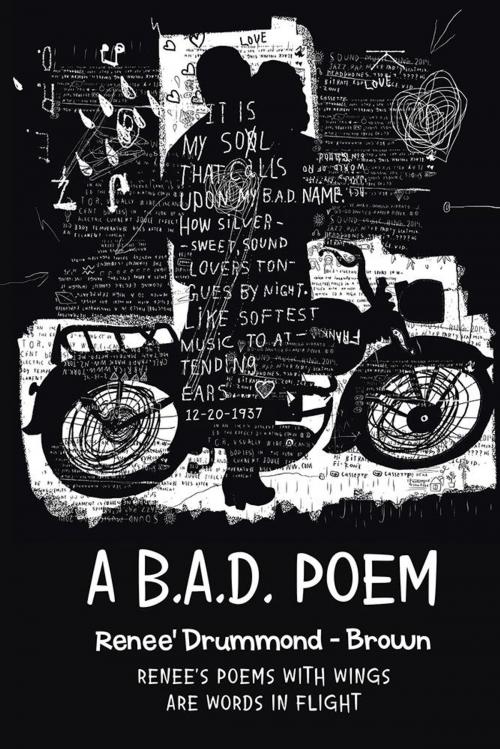 Cover of the book A B.A.D. Poem by Renee' Drummond - Brown, AuthorHouse