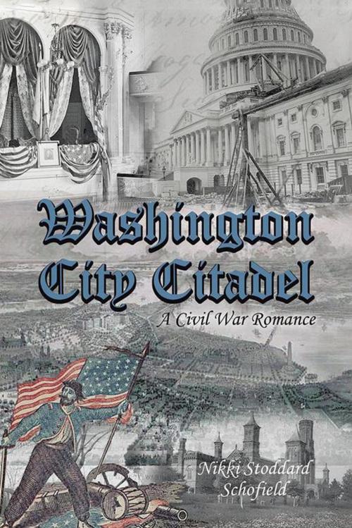 Cover of the book Washington City Citadel by Nikki Stoddard Schofield, AuthorHouse