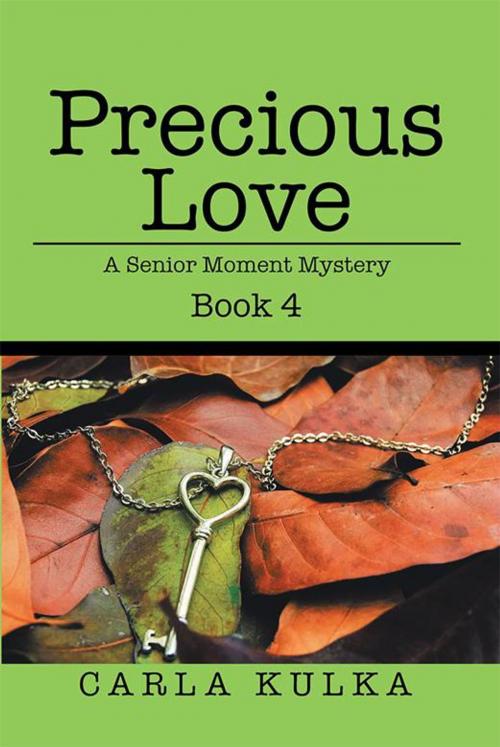 Cover of the book Precious Love by Carla Kulka, AuthorHouse